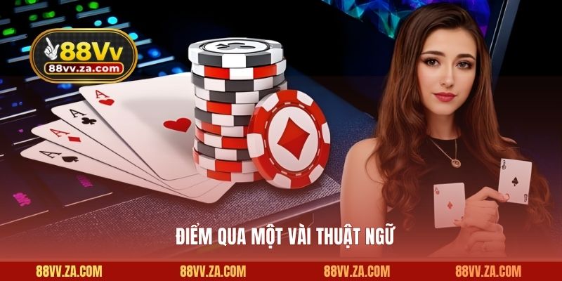 Điểm qua một vài thuật ngữ